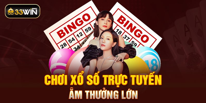 Chơi xổ số ẵm thưởng lớn